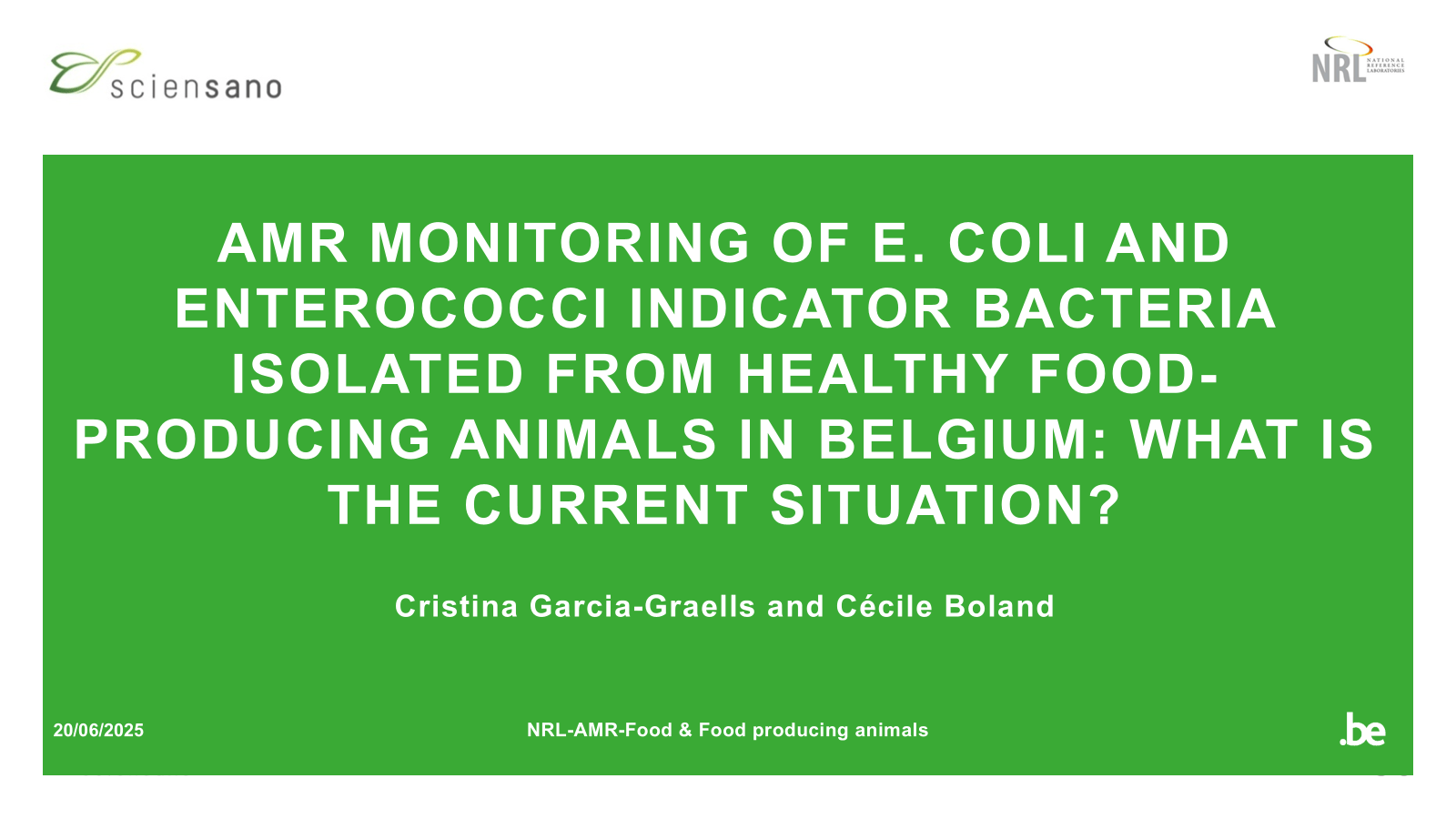 AMR monitoring of <i>E. coli</i> and enterococci indicator bacteria isolated from healthy food-producing animals in Belgium: what is the current situation?