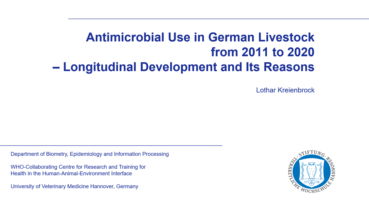 Antimicrobial Use in German Livestock from 2011 to 2020 - Longitudinal Development and its Reasons