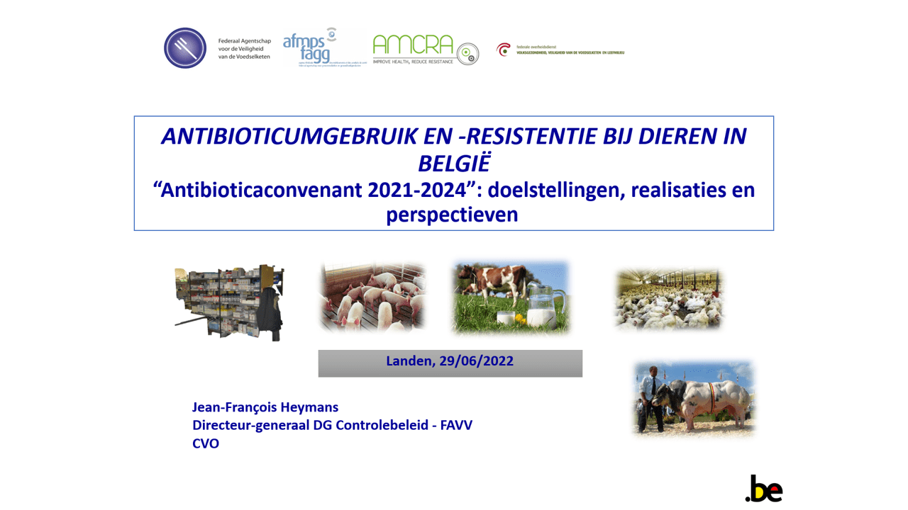 Welkomstwoord. Beleid rond de strijd tegen antibioticumresistentie bij dieren in België