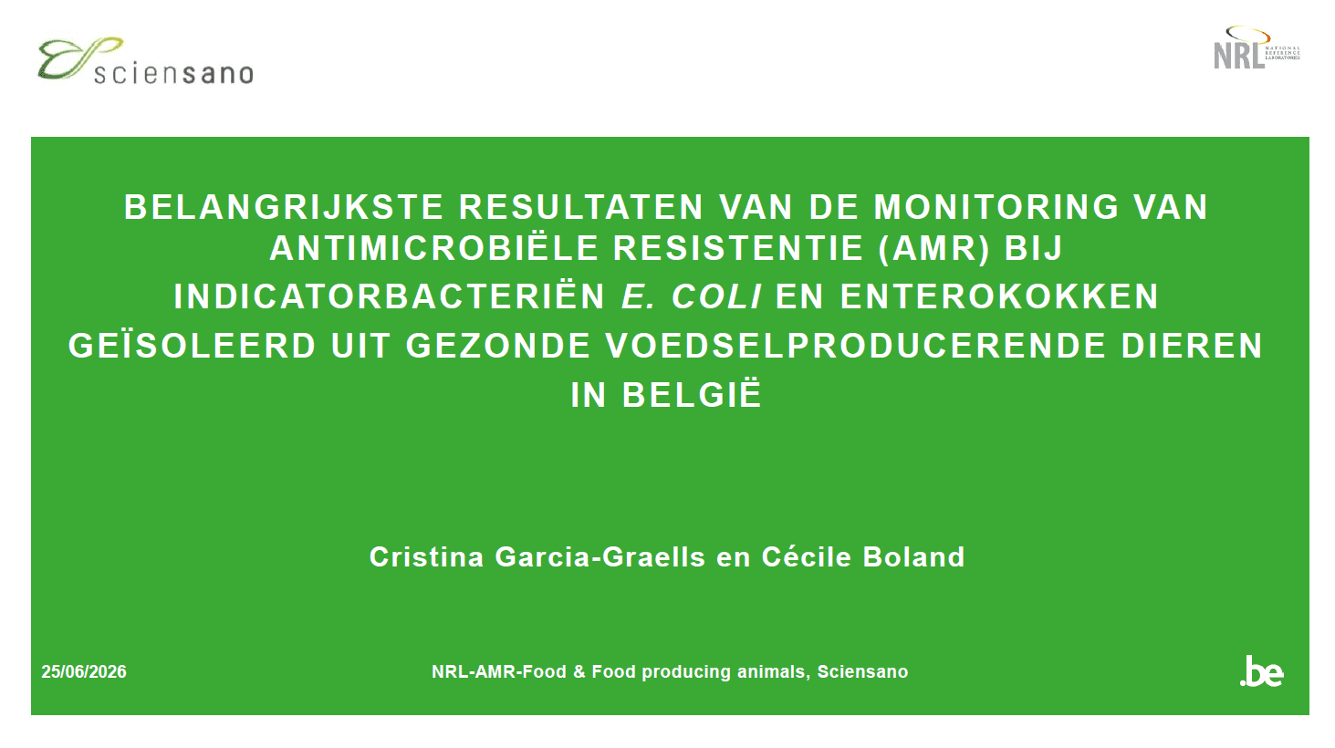 Belangrijkste resultaten van de monitoring bij indicatorbacteriën E. coli en Enterokokken geïsoleerd bij voedselproducerende dieren 