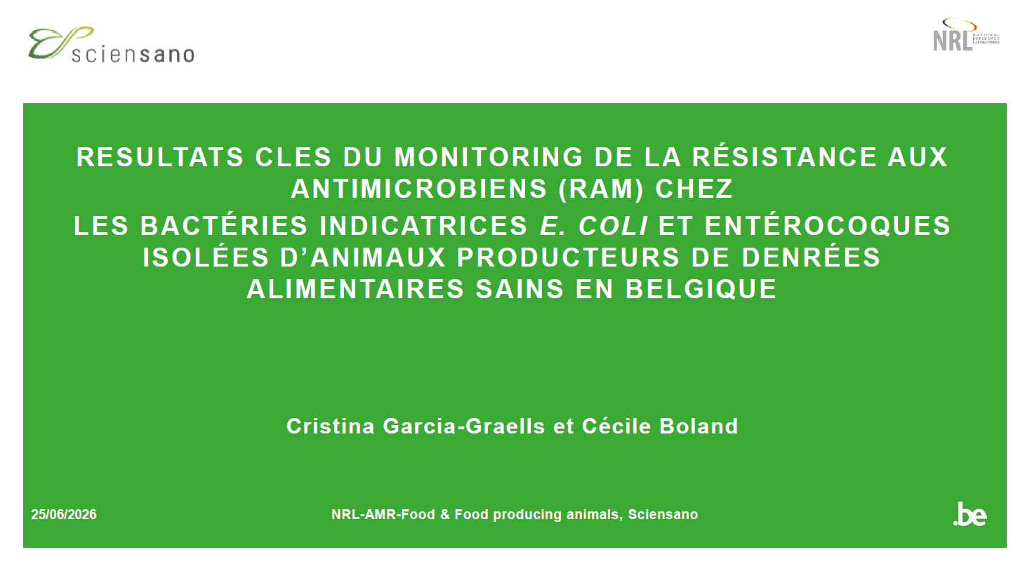 Résultats clés du monitoring chez les bactéries indicatrices E. coli et entérocoques isolées d’animaux producteurs de denrées alimentaires Résultats clés du monitoring chez les bactéries indicatrices E. coli et entérocoques isolées d’animaux producteurs de denrées alimentaires