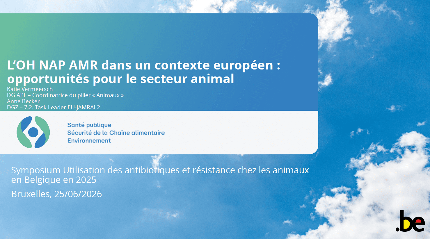 Le Plan d’Action National One-Health contre la résistance aux antimicrobiens dans un contexte européen : opportunités pour le secteur des animaux Le Plan d’Action National One-Health contre la résistance aux antimicrobiens dans un contexte européen : opportunités pour le secteur des animaux